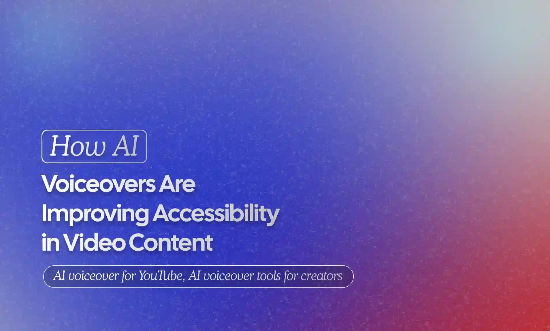 Accessibility in Video Content