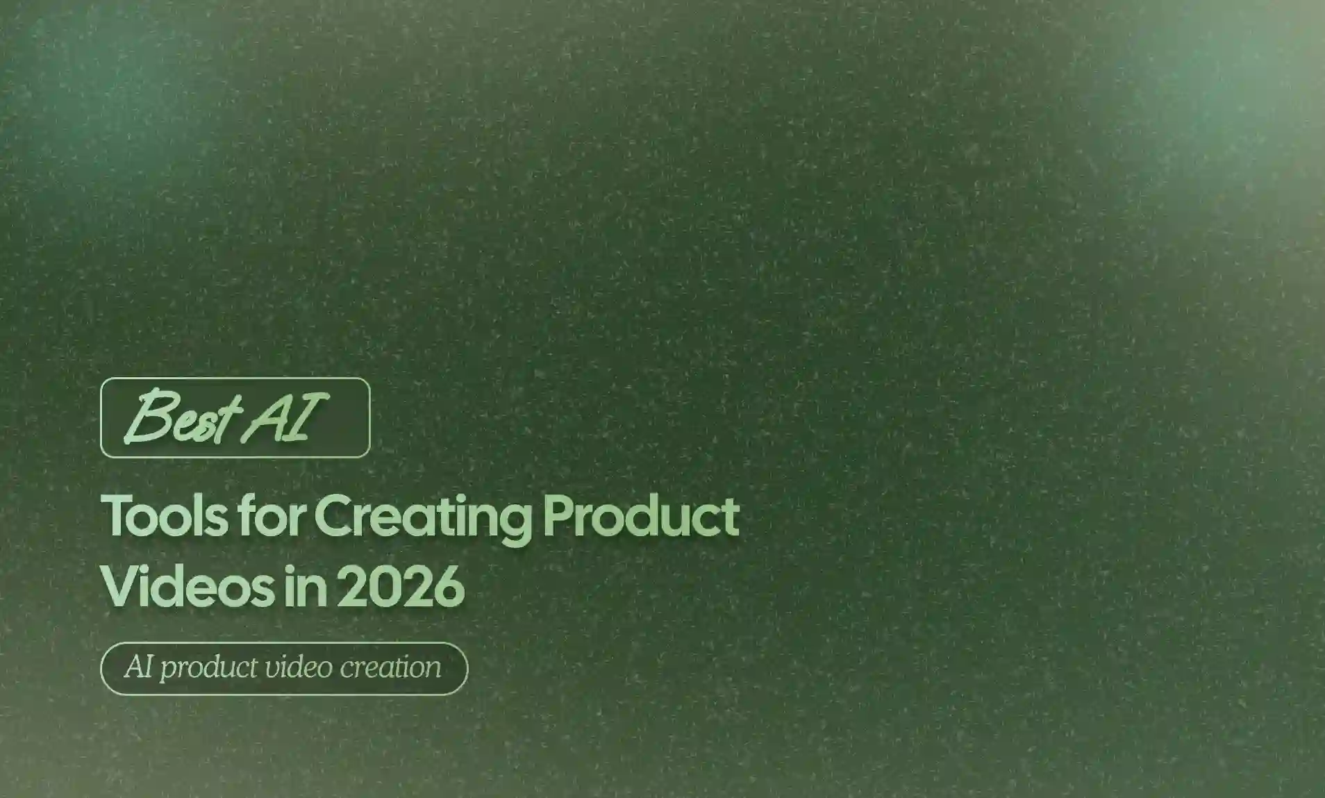 AI Tools for Creating Product Videos