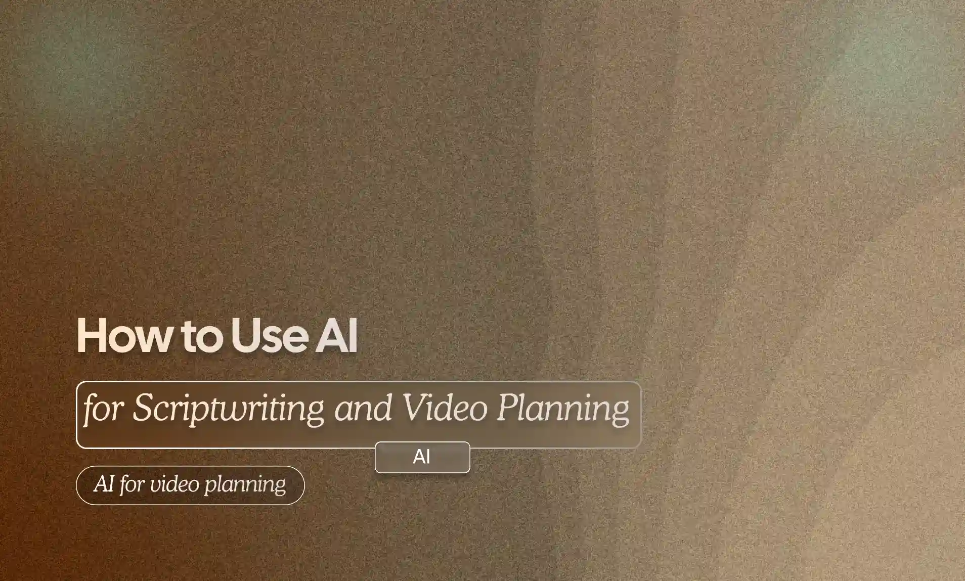 Scriptwriting and Video Planning