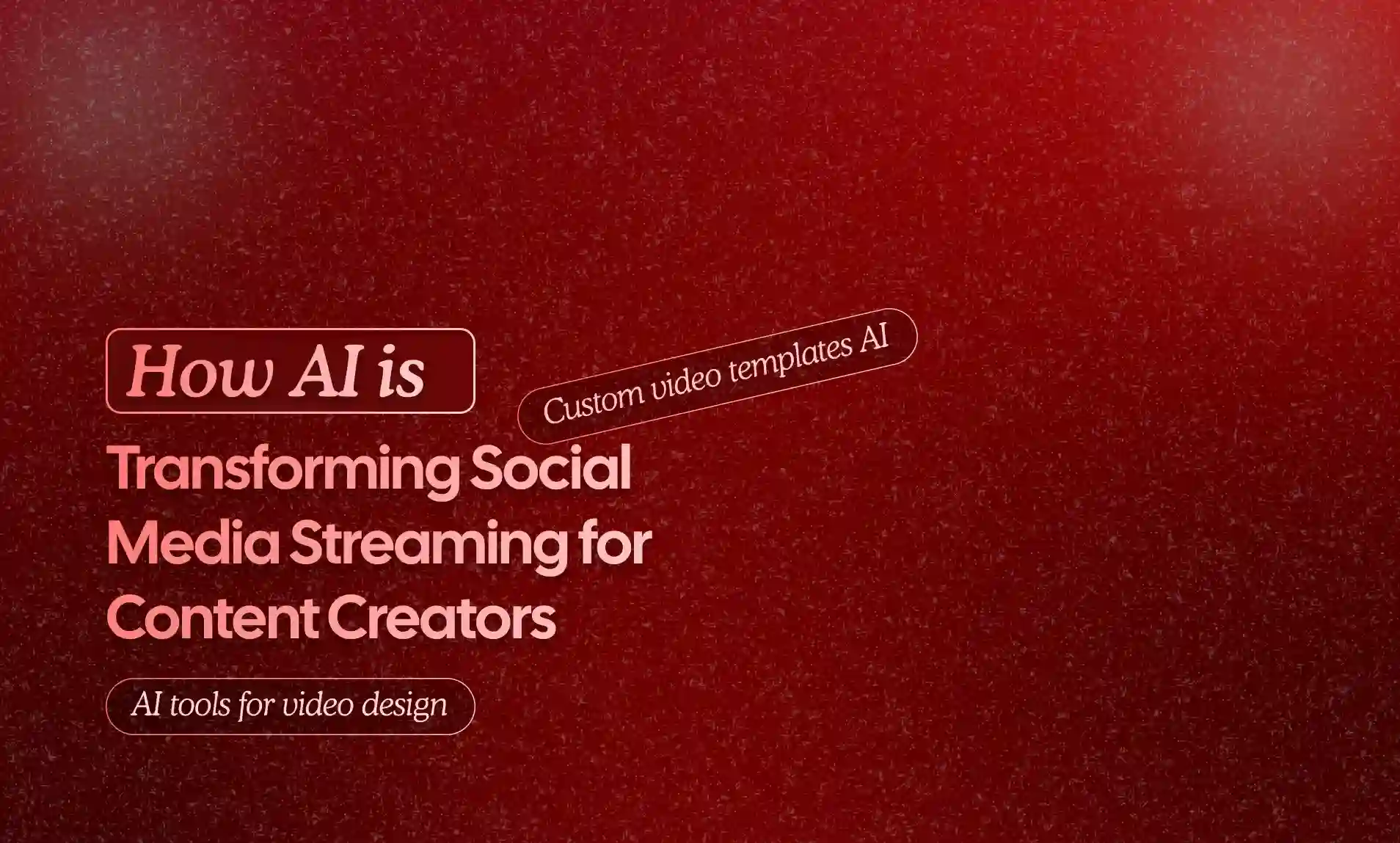 AI is Transforming Social Media Streaming for Content Creators