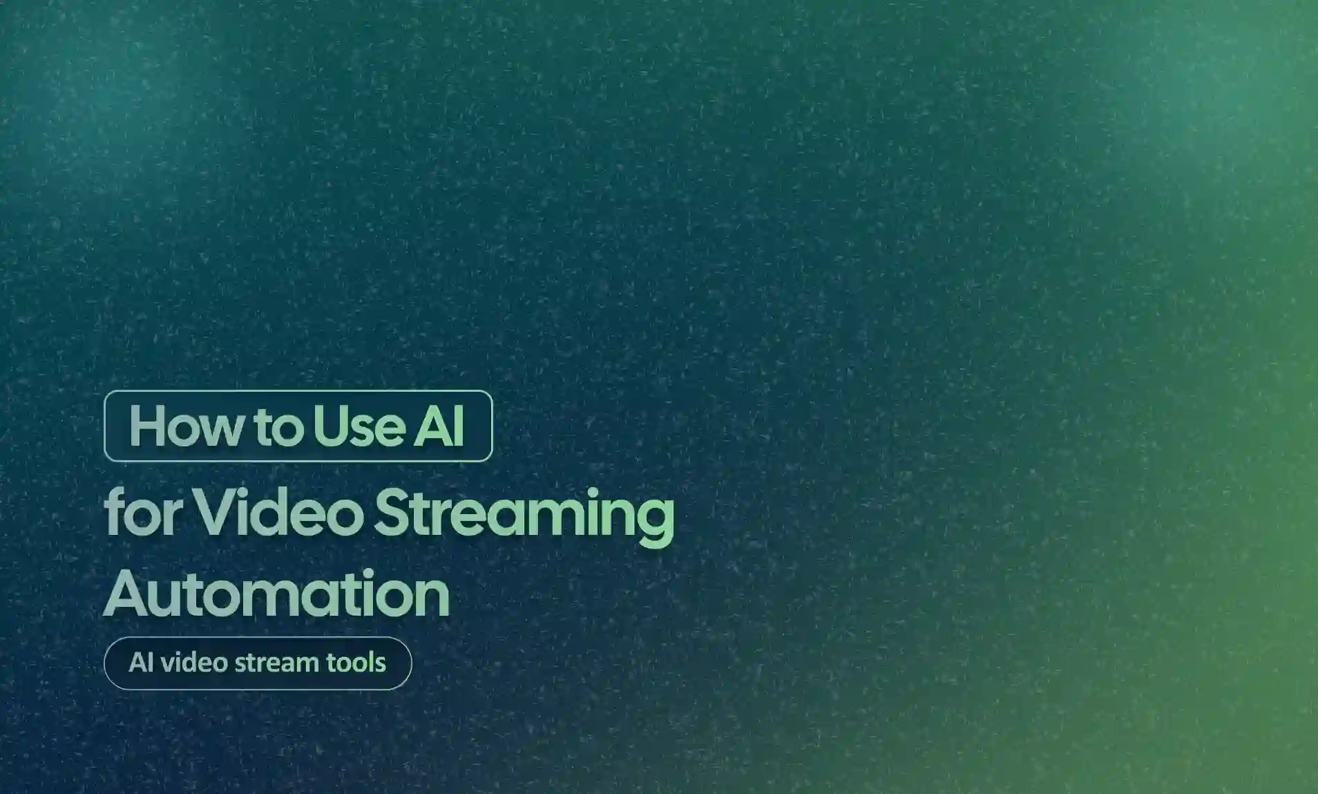 Video Streaming Automation