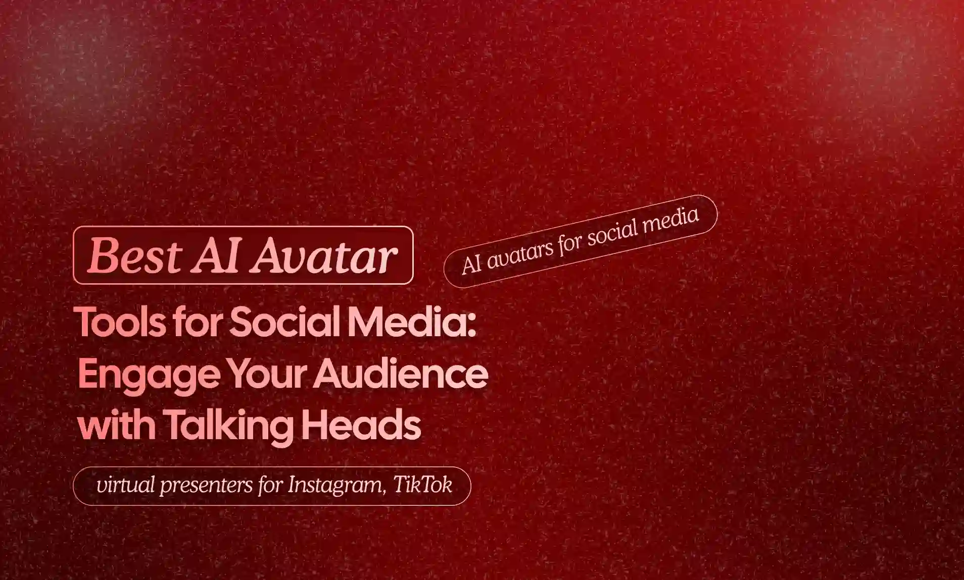 Engage Your Audience with Talking Heads